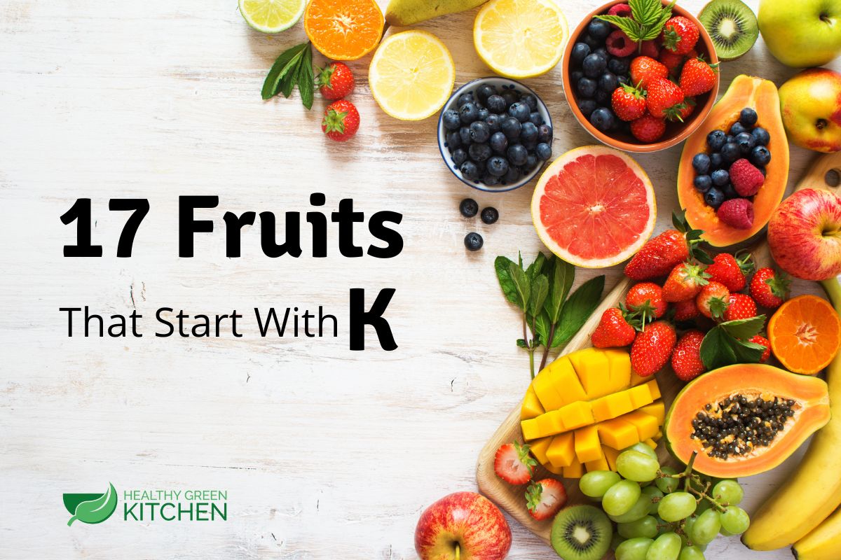 Colorful fruits of all types on a white wooden background with the caption: 17 Fruits that start with K.